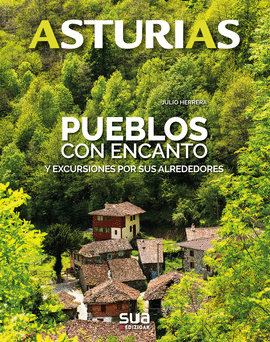 PUEBLOS CON ENCANTO. ASTURIAS