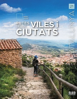 21 RUTES DES DE VILES I CIUTATS -SUA