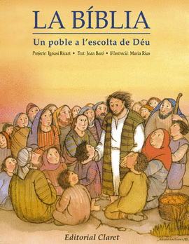 BIBLIA, LA. UN POBLE A L'ESCOLTA DE DEU