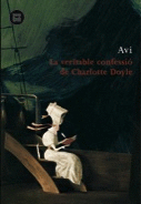 LA VERITABLE CONFESSIO DE CHARLOTTE DOYLE