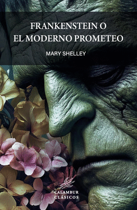 FRANKENSTEIN O EL MODERNO PROMETEO (CALAMBUR)