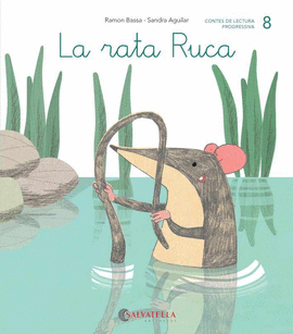 LA RATA RUCA. DE MICA EN MICA 8