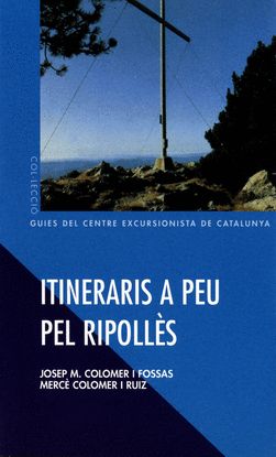 ITINERARIS A PEU PER EL RIPOLLES. 30 RECORREGUTS CIRCULARS...