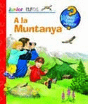 A LA MUNTANYA (+QUE, COM?, PER QUE?)