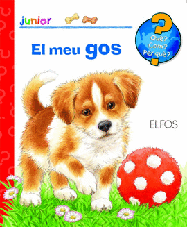 QU�? JUNIOR. EL MEU GOS
