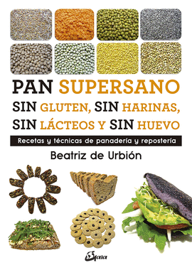 PAN SUPERSANO SIN GLUTEN, SIN HARINAS, SIN LCTEOS Y SIN HUEVO