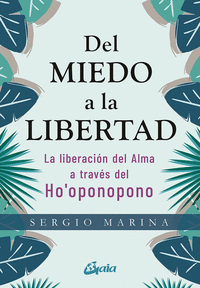 DEL MIEDO A LA LIBERTAD