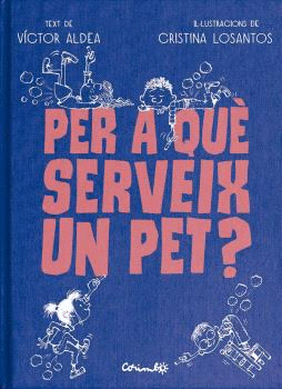 PER A QU SERVEIX UN PET?