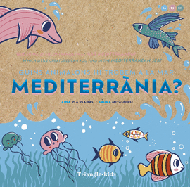 QUINS ANIMALONS HI TROBEM A LA MAR MEDITERRNIA? CAT-ESP-ENG