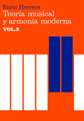 TEORIA MUSICAL Y ARMONIA MODERNA VOL. 2