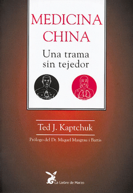MEDICINA CHINA. UNA TRAMA SIN TEJEDOR