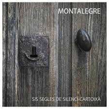 MONTALEGRE. SIS SEGLES DE SILENCI CARTOIX