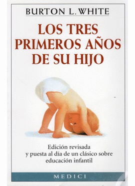 TRES PRIMEROS A�OS DE SU HIJO, LOS