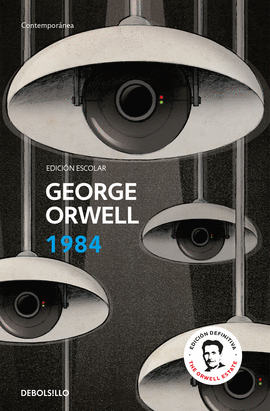 1984 (EDICIN ESCOLAR) (EDICIN DEFINITIVA AVALADA POR THE ORWELL ESTATE)