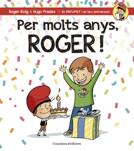 PER MOLTS ANYS, ROGER!