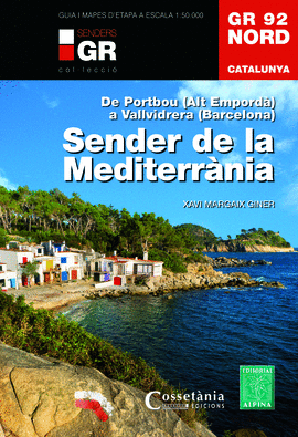 GR 92 NORD SENDER DE LA MEDITERRANIA. DE PORTBOU A VALLVIDRERA