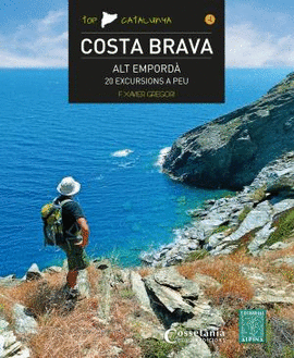 ALT EMPORDA COSTA BRAVA 20 EXCURSIONS A PEU -ALPINA