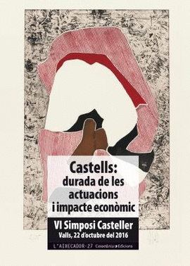 CASTELLS: DURADA DE LES ACTUACIONS I IMPACTE ECONMIC