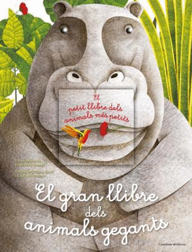 EL GRAN LLIBRE DELS ANIMALS GEGANTS. EL PETIT LLIBRE DELS ANIMALS MES PETITS