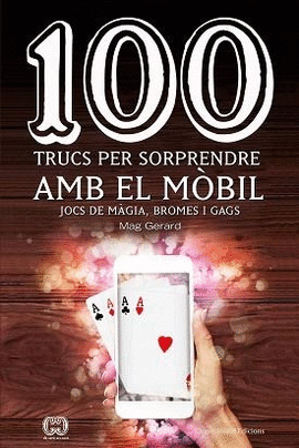 100 TRUCS PER SORPRENDRE AMB EL MÒBIL