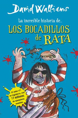 LA INCRE�BLE HISTORIA DE... LOS BOCADILLOS DE RATA
