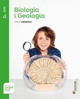 BIOLOGIA I GEOLOGIA SERIE OBSERVA 4 ESO SABER FER