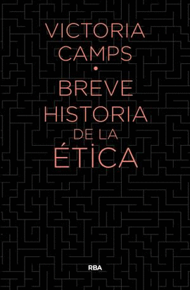 BREVE HISTORIA DE LA ETICA