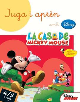 JUGA I APR�N AMB LA CASA DE MICKEY MOUSE 4-5 ANYS