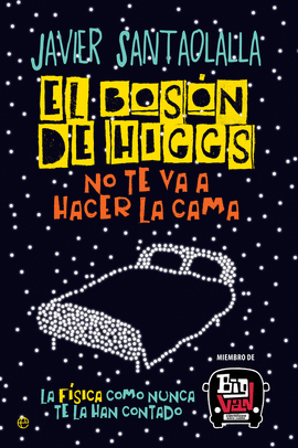 EL BOS�N DE HIGGS NO TE VA A HACER LA CAMA