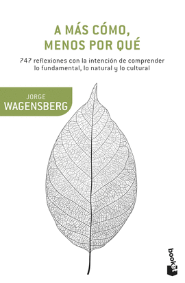 A M�S C�MO, MENOS POR QU�