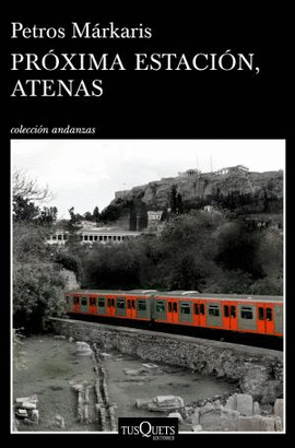 PR�XIMA ESTACI�N, ATENAS