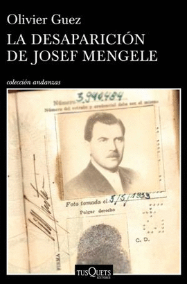 LA DESAPARICI�N DE JOSEF MENGELE