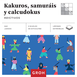 KAKUROS, SAMURIS Y CALCUDOKUS *