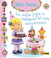 LA J�LIA JUGA A CELEBRAR EL SEU ANIVERSARI