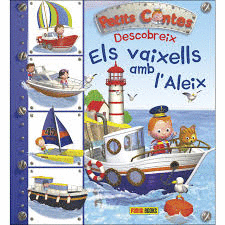 PETITS CONTES DESCOBREIX ELS VAIXELLS AMB L'ALEIX