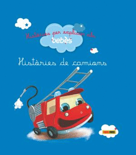 HIST�RIES PER EXPLICAR ALS BEB�S, HIST�RIES DE CAMIONS