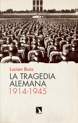LA TRAGEDIA ALEMANA 1914-1945
