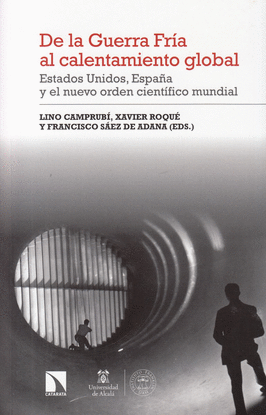 DE LA GUERRA FR�A AL CALENTAMIENTO GLOBAL