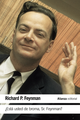 �EST� USTED DE BROMA,  SR. FEYNMAN?