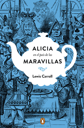 ALICIA EN EL PA�S DE LAS MARAVILLAS (EDICI�N CONMEMORATIVA)