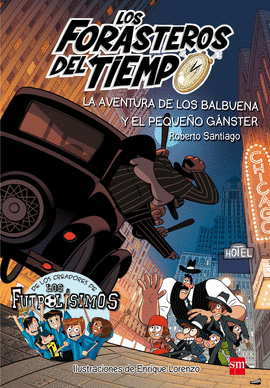 LA AVENTURA DE LOS BALBUENA Y EL PEQUE�O G�NSTER