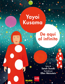 YAYOI KUSAMA: DE AQU AL INFINITO