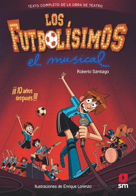 LOS FUTBOL�SIMOS. EL MUSICAL