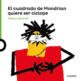 EL CUADRADO DE MODRIAN QUIERE SER C�CLOPE
