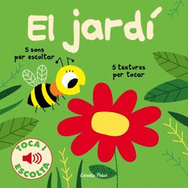 EL JARD�. TOCA I ESCOLTA