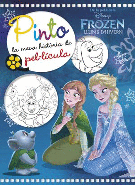 FROZEN. LLUMS D'HIVERN. PINTO LA MEVA HIST�RIA DE PEL�L�CULA