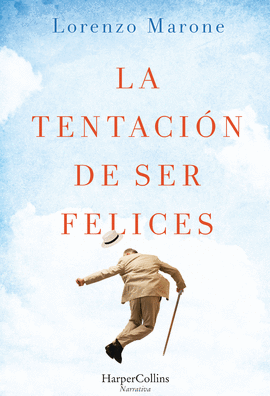 LA TENTACI�N DE SER FELICES