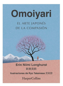 OMOIYARI EL ARTE JAPONES DE LA COMPASION