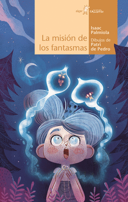 LA MISIN DE LOS FANTASMAS