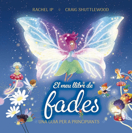 MEU LLIBRE DE FADES, EL. UNA GU�A PER A PRINCIPIANTS